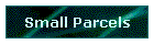 Small Parcels